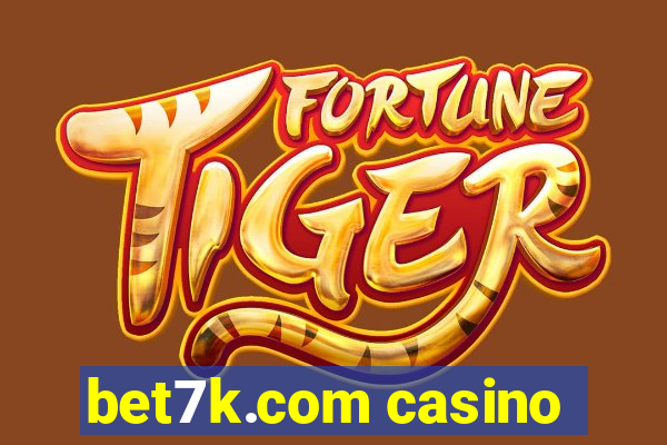 bet7k.com casino