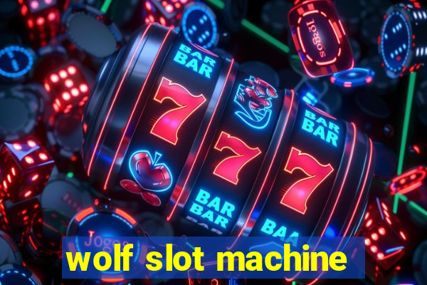 wolf slot machine