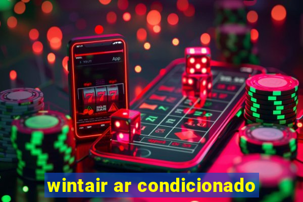 wintair ar condicionado