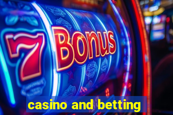 casino and betting