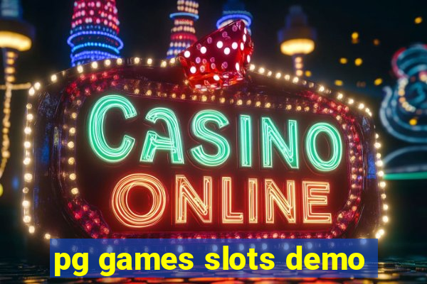 pg games slots demo