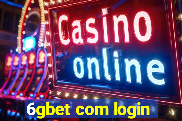 6gbet com login