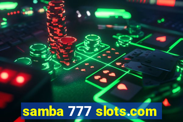 samba 777 slots.com