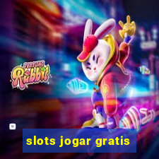 slots jogar gratis