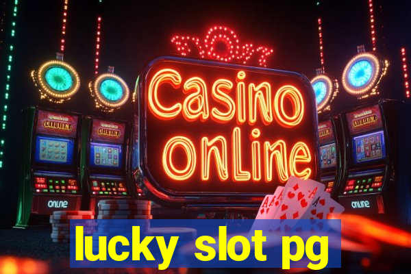 lucky slot pg