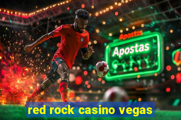 red rock casino vegas