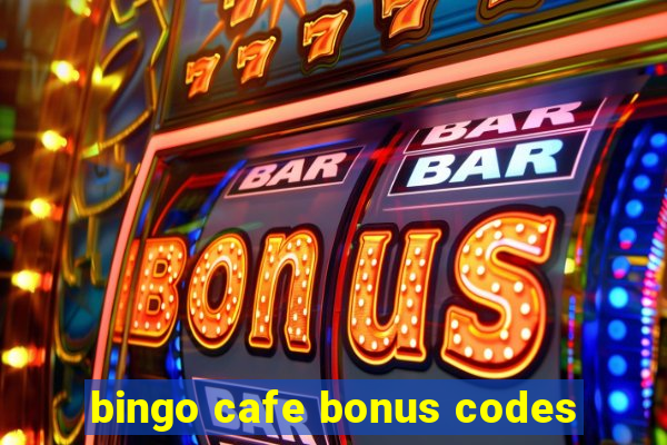 bingo cafe bonus codes