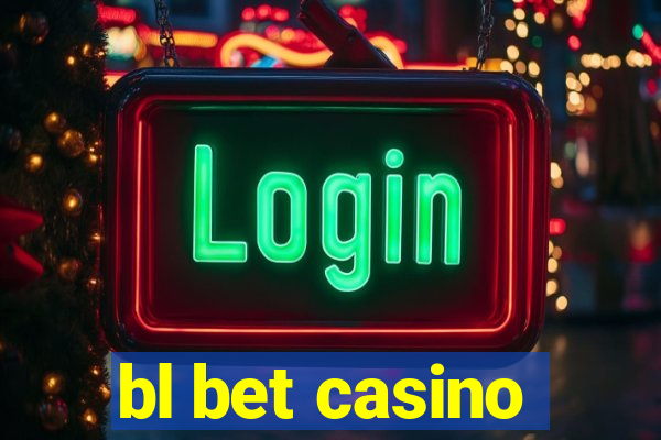 bl bet casino