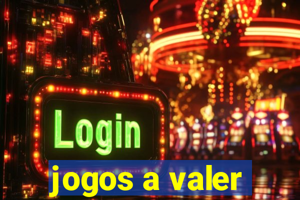 jogos a valer