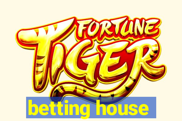 betting house