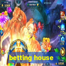 betting house