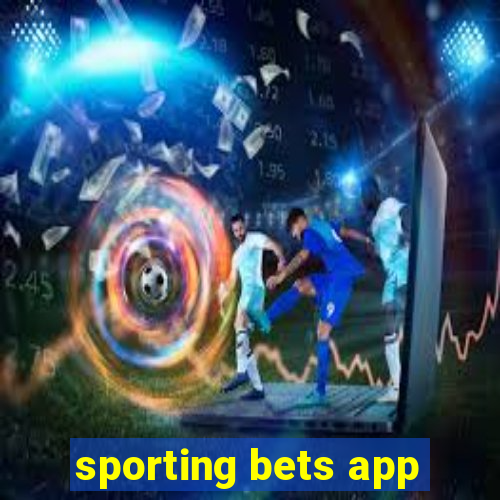 sporting bets app