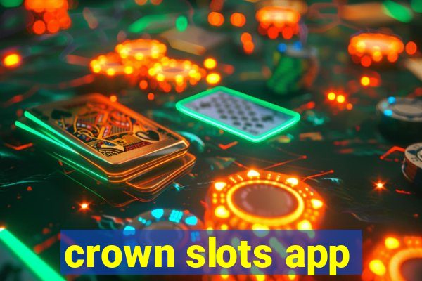 crown slots app