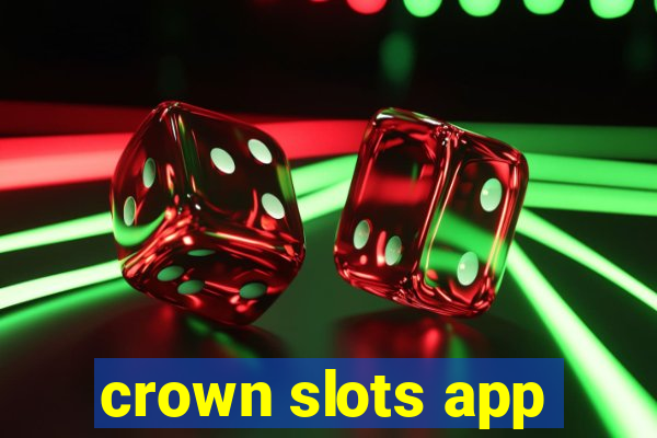 crown slots app