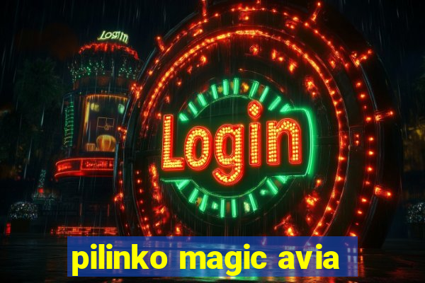 pilinko magic avia