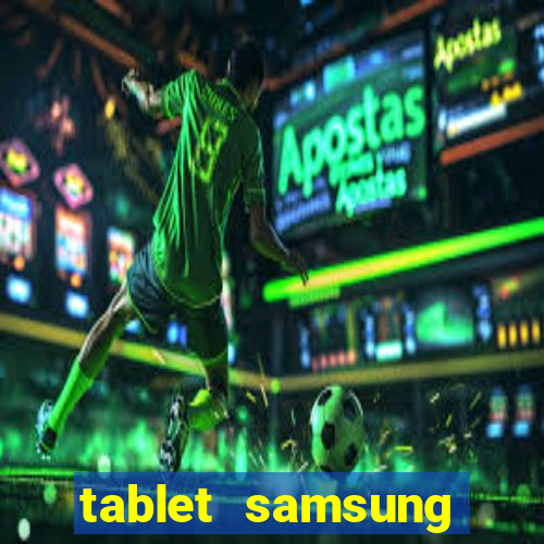 tablet samsung casas bahia com chip