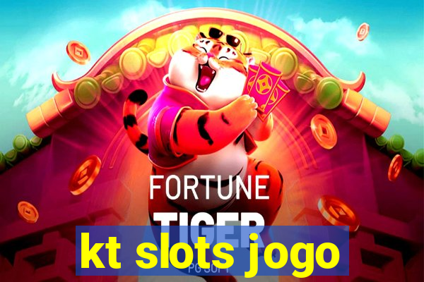 kt slots jogo