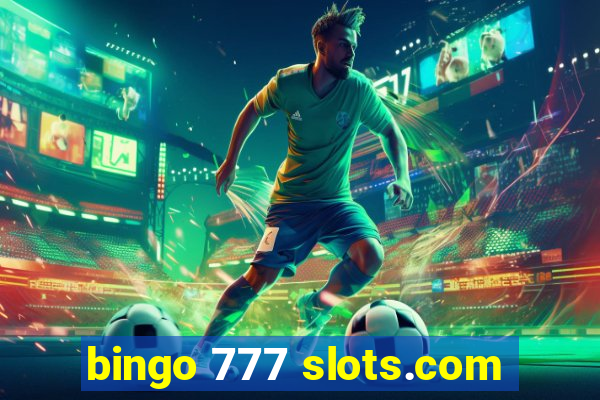 bingo 777 slots.com