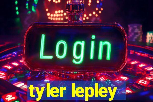 tyler lepley