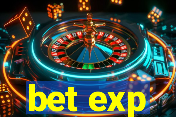 bet exp