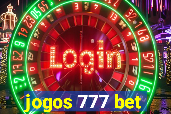 jogos 777 bet