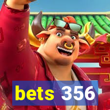 bets 356