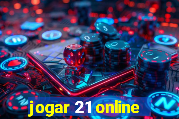 jogar 21 online