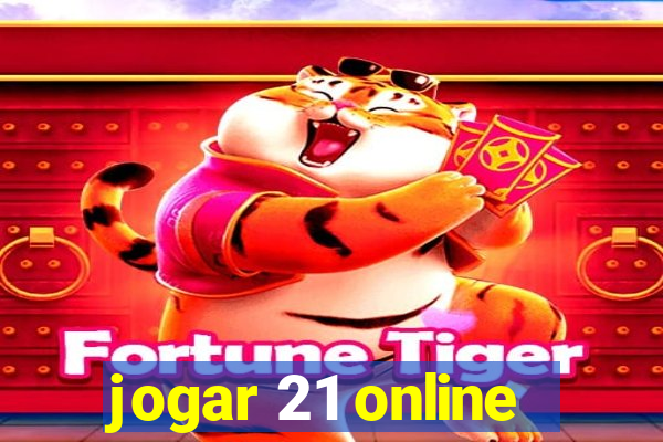 jogar 21 online