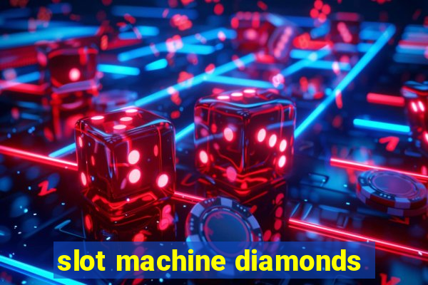 slot machine diamonds