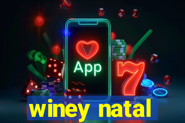 winey natal