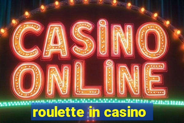 roulette in casino