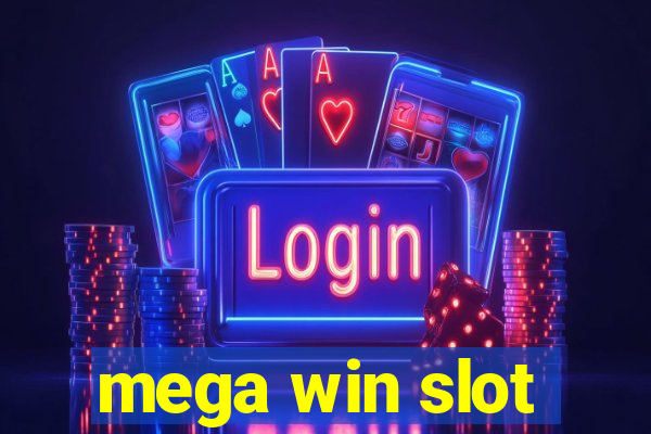 mega win slot