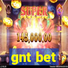 gnt bet