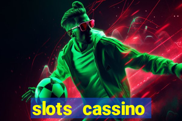 slots cassino pagando no cadastro