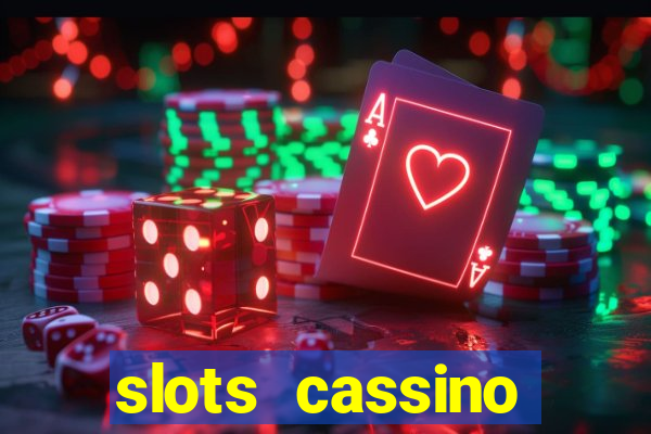 slots cassino pagando no cadastro