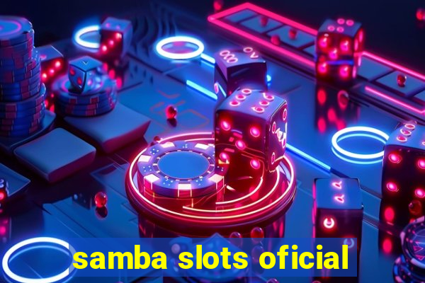 samba slots oficial