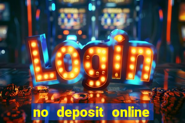 no deposit online casino bonuses