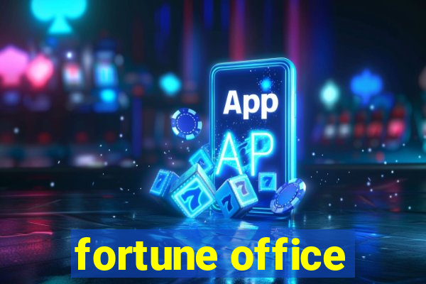 fortune office