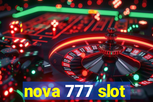 nova 777 slot