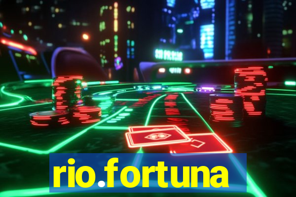 rio.fortuna