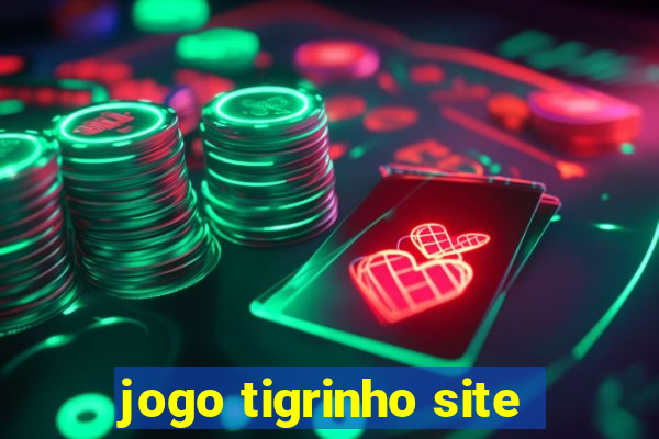 jogo tigrinho site