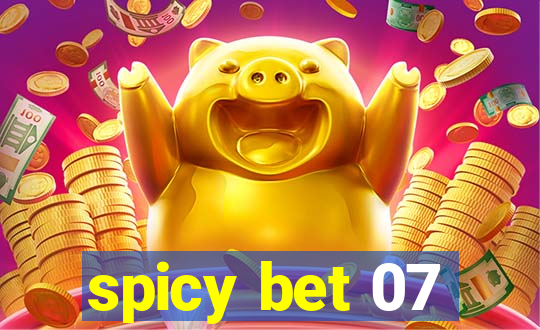 spicy bet 07