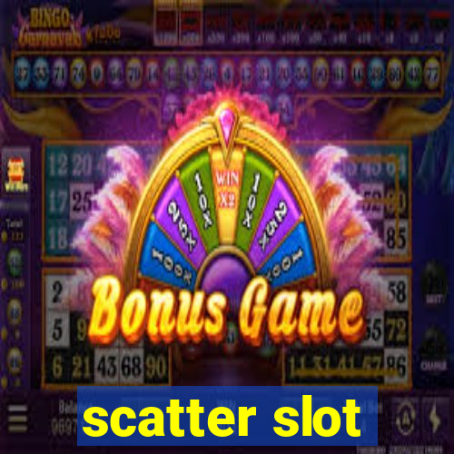 scatter slot