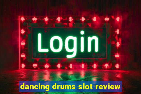 dancing drums slot review