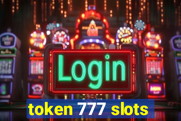 token 777 slots