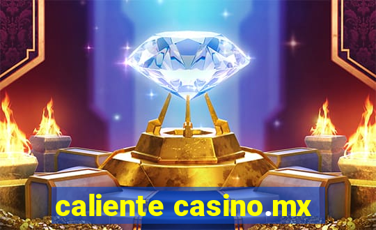 caliente casino.mx