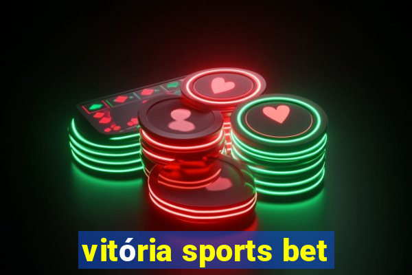 vitória sports bet