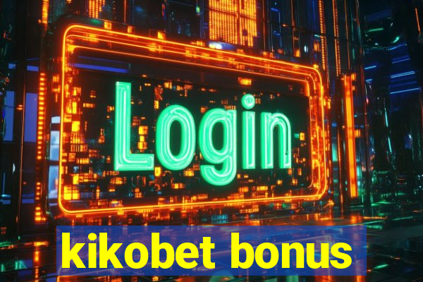 kikobet bonus