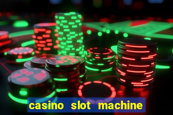 casino slot machine games for free