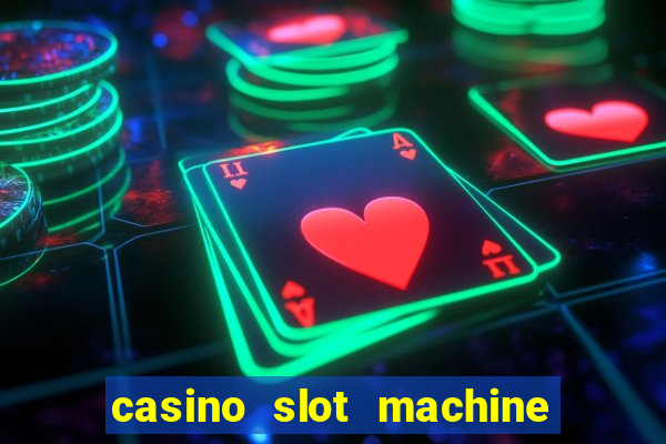 casino slot machine games for free